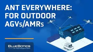 ANT everywhere For Outdoor AGV/AMR Operations | Autonomous Navigation Technology (ANT)