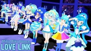 [MMD PreCure] ALL STARS LOVE LINK / オールスターズ - プリキュア ラブリンク！(2004 - 2020)