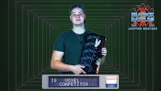Voxel from the Netherlands - Showcase - Beatbox Battle Looping Masters