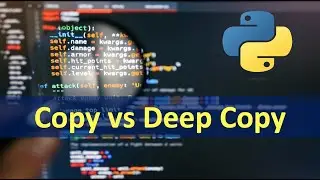 Python: Shallow Copy vs Deep Copy
