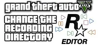GTA V: Change the Rockstar Editor recording directory