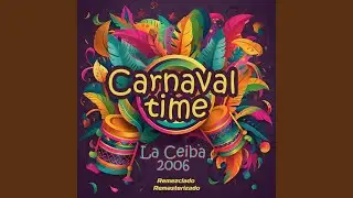 Carnaval Time (La ceiba 2006)