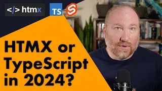 HTMX or TypeScript in 2024?