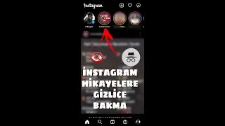 İnstagram Hikayelere Gizlice Bakma 2022 (Uygulamasız)