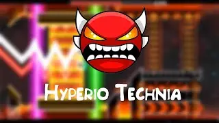 СТАРЕЕ ДОЛГОВ НЕ БЫВАЕТ.... Hyperio Technia 41/50 | Geometry dash