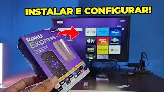 Como INSTALAR E CONFIGURAR o ROKU EXPRESS pela primeira vez passo a passo