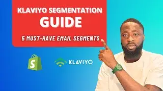 Top 5 Essential Email Segments for E-commerce Success | Klaviyo Masterclass