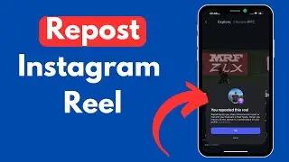 How to Repost Reels on Instagram (Updated 2025)