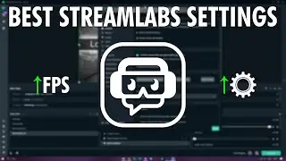 THE BEST STREAMLABS OBS SETTINGS FOR TWITCH (NON PARTNER)