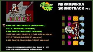 [My Summer Car] MikroPekka OST Pt5: JOULUPUKIN JOULUSTRESSI