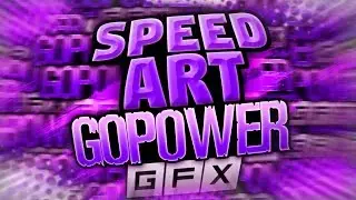 📀 Speed Art #3 [GopowerGFX] |BY Zeltox Arts. 📀