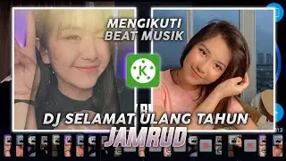 PMV TERBARU KINEMASTER DJ SELAMAT ULANG TAHUN | PMV TERBARU 2020