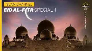 Islam Channel Urdu celebrates Eid al-Fitr 2023 Part 1