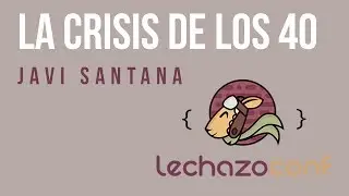 Javi Santana (@javisantana) - La crisis de los 40