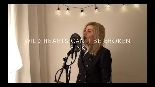P!nk - Wild Hearts Can't Be Broken (Cheyenne Alice Cover)