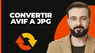 Cómo Convertir AVIF a JPG (Rápido y Simple)