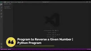 Program to Print  Reverse a Given Number | Python Tutorial |  Yes I Can Do