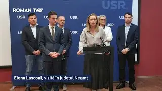 Elena Lasconi, vizită în județul Neamț