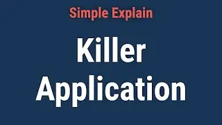 What Is a Killer Application?