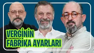 Verginin Fabrika Ayarları I  Dursun Ali Yaz & Sinan Canan & Mustafa Can