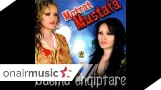 Motrat Mustafa - Oj lulije, oj llokum