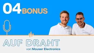 Additive Fertigung mit 3D-Druckern | Auf Draht - Folge 4 - Bonus | Mouser Electronics