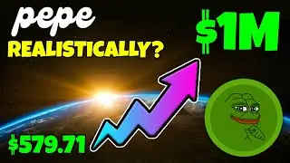 PEPE (PEPE) - COULD $579 MAKE YOU A MILLIONAIRE... REALISTICALLY???