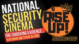 Rise Up! Morning Show w/ Guest Dr. Matthew Alford