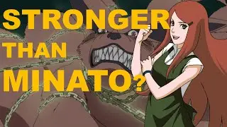 How Strong Is Kushina Uzumaki?