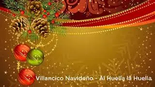 villancicos de navidad en español A la Huella la Huella (ORIGINAL) 🎅🔔🎄❄️