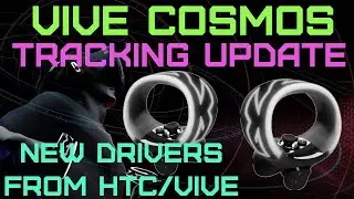 Vive Cosmos: Tracking Update. New drivers, do they fix the tracking?