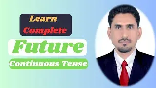 Complete Future Continuous Tense with Examples | Learn Future Continuous (Progressive) Tense
