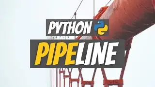 How to create pipelines in python | Pipe | Python Tutorial