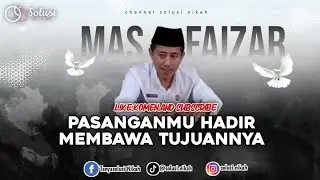 PASANGANMU HADIR MEMBAWA TUJUANNYA