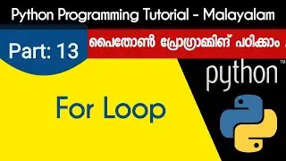 For Loop | Python Programming Tutorial - Malayalam | Part 13 0f 22 |