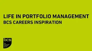 Life as a Portfolio Manager | BCS Careers Inspiration