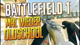 BATTLEFIELD 1 | ZURÜCK ZUM ALTEN SCHEISS !!!