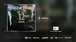 Face da Morte - 48 Horas | Álbum 12 Anos