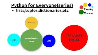 Python For Everyone Series - python lists and dictionaries - (Teaching Machine)