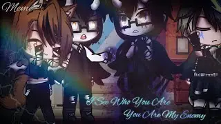 🔥⛓️Meme "I See Who You Are You Are My Enemy"|| Gacha Club⛓️🔥