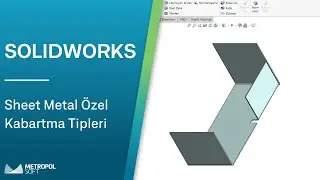 SOLIDWORKS Sheet Metal Özel Kabartma Tipleri