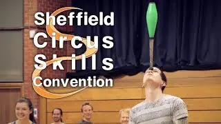 Sheffield Circus Skills Convention 2018