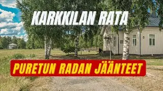Karkkilan radan jäänteet | Rautatierakennusten ja ratalinjan esittely
