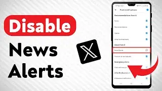 How To Disable News Notifications In X - Full Guide