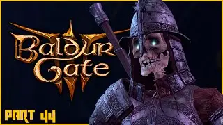 SILENT LIBRARY: Baldur's Gate 3: Part 44 - Tactician