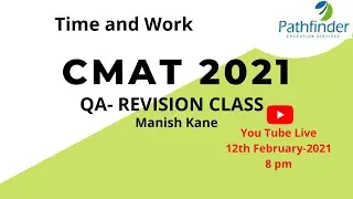 CMAT- 2021 I. Revision ClassI  I -(Daily)I Time and Work I