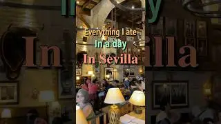 Day of eating in Sevilla - Part 1