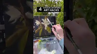4 unusual but VERY effective ART HACKS! 🎨