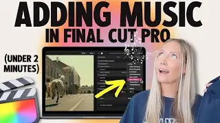 🎬 Tutorial: How to Add Music in Final Cut Pro (For Beginners)
