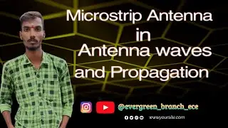 Microstrip Antenna or Patch Antenna | antennas | Propagation | waves | ece | btech | transmission
